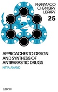 Cover: Approaches to Design and Synthesis of Antiparasitic Drugs: Volume 25 - Elsevier