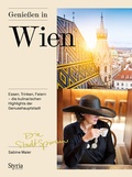 Cover: Genie&szlig;en in Wien - Styria Verlag in Verlagsgruppe Styria GmbH & Co. KG