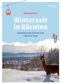 Abbildung von: Winterzeit in Kärnten - Styria Verlag in Verlagsgruppe Styria GmbH & Co. KG