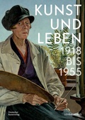 Cover: Kunst und Leben 1918 bis 1955 - Deutscher Kunstverlag