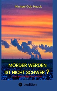Abbildung von: Mörder werden ist nicht schwer? - tredition