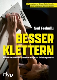 Abbildung von: Besser klettern - Fingerkraft trainieren, Ausdauer steigern, Technik optimieren - Riva
