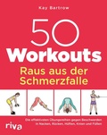 Cover: 50 Workouts - Raus aus der Schmerzfalle - Riva