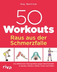 Abbildung von: 50 Workouts - Raus aus der Schmerzfalle - Riva