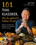 Cover: 101 Thai-Klassiker, die du gekocht haben musst - Riva