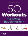Cover: 50 Workouts f&uuml;r starke Bauchmuskeln - Riva