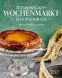 Cover: Wochenmarkt. Das Backbuch - Riva