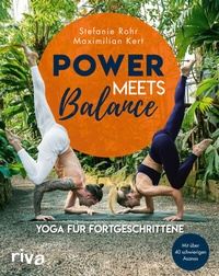 Abbildung von: Power meets Balance - Yoga für Fortgeschrittene - Riva