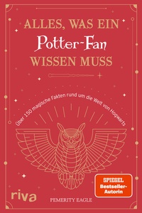 Abbildung von: Alles, was ein Potter-Fan wissen muss - Riva