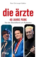Cover: Die &Auml;rzte - 40 Jahre Punk - Riva