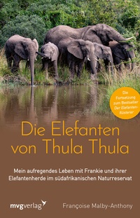 Abbildung von: Die Elefanten von Thula Thula - mvg