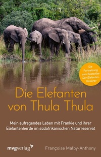Abbildung von: Die Elefanten von Thula Thula - mvg