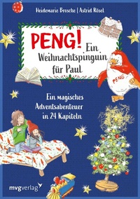 Abbildung von: Peng! Ein Weihnachtspinguin für Paul - mvg