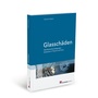 Cover: Glasschäden - Holzmann Medien