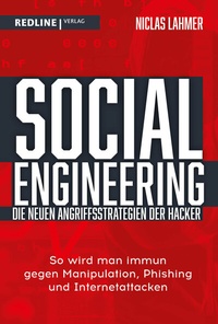 Abbildung von: Social Engineering - die neuen Angriffsstrategien der Hacker - REDLINE