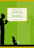 Cover: Vita da Cani. Hundeleben - C.W. Leske Verlag
