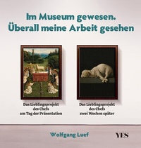 Abbildung von: Im Museum gewesen. Überall meine Arbeit gesehen - Yes Publishing