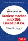 Bild: 30 Minuten Karriere machen mit XING, LinkedIn und Co. - GABAL