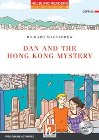 Abbildung von: Helbling Readers Red Series, Level 3 / Dan and the Hong Kong Mystery - Helbling