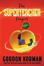 Cover: The Superteacher Project - Balzer and Bray