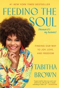 Cover: Feeding the Soul (Because It's My Business) - William Morrow Paperbacks