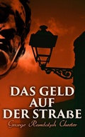 Cover: Das Geld auf der Stra&szlig;e - e-artnow