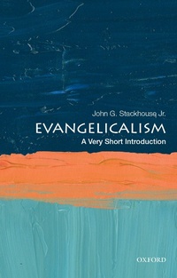 Abbildung von: Evangelicalism - OUP eBook