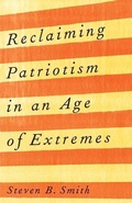 Cover: Reclaiming Patriotism in an Age of Extremes - Yale University Press