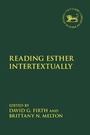 Cover: Reading Esther Intertextually - T.& T.Clark Ltd