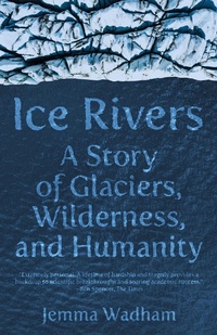 Enlarge image Cover: Ice Rivers - Princeton University Press