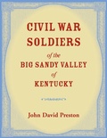 Cover: Civil War Soldiers of the Big Sandy Valley of Kentucky - Heritage Books