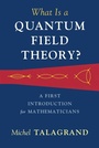 Cover: What Is a Quantum Field Theory? - Cambridge University Press