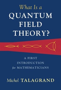 Enlarge image Cover: What Is a Quantum Field Theory? - Cambridge University Press