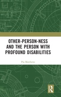 Cover: Other-person-ness and the Person with Profound Disabilities - Routledge