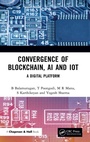 Cover: Convergence of Blockchain, AI and IoT - Chapman & Hall/CRC