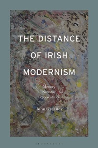 Enlarge image Cover: The Distance of Irish Modernism - Bloomsbury Academic