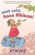 Cover: Good Luck, Anna Hibiscus! - Candlewick Press,U.S.