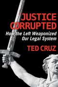 Cover: Justice Corrupted - Regnery Publishing