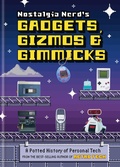Cover: Nostalgia Nerd's Gadgets, Gizmos & Gimmicks - Ilex Press