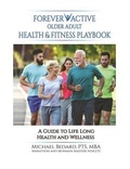 Cover: FOREVER ACTIVE OLDER ADULT HEALTH & FITNESS PLAYBOOK - Forever Active