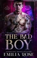 Cover: The Bad Boy - Emilia Rose
