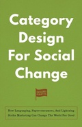 Cover: Category Design For Social Change - Nicolas Mather