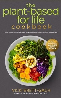 Abbildung von: The Plant-Based for Life Cookbook - Brooklyn Writers Press