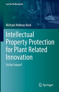 Abbildung von: Intellectual Property Protection for Plant Related Innovation - Springer