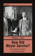 Cover: How Did Meyer Survive? - Czernin Verlag