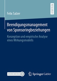 Abbildung von: Beendigungsmanagement von Sponsoringbeziehungen - Springer Gabler