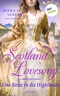 Cover: Scotland Lovesong - Eine Reise in die Highlands - dotbooks