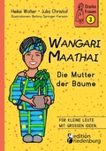Cover: Wangari Maathai - Die Mutter der B&auml;ume - Starke Frauen