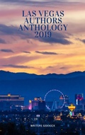 Cover: Las Vegas Authors Anthology 2019 - The Ghoster and Associates Publishing