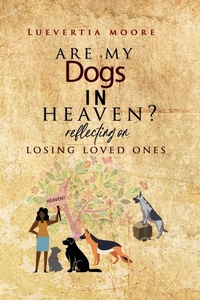 Enlarge image Cover: Are My Dogs in Heaven? - Mighty Men Entertainment LLC